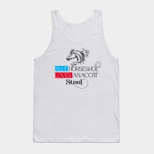 Blue Horesshoe Loves Anacott Steel Tank Top